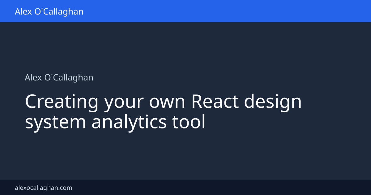 Creating your own React design system analytics tool