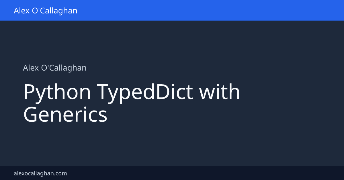 Python TypedDict with Generics